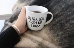 Du Ser Sku Godt Ud I Dag Krus, Hvid, 30 cl