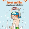 Villads Fra Valby Laver En Film Og Andre Godnathistorier