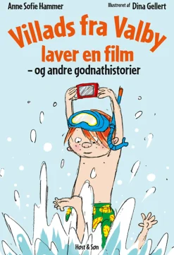 Villads Fra Valby Laver En Film Og Andre Godnathistorier